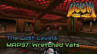 Doom 64 | MAP37: Wretched Vats | 100% Playthrough