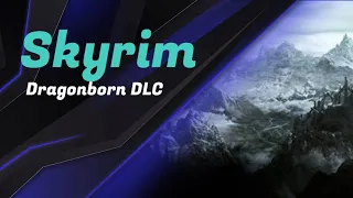 Skyrim. About to start the Dragonborn DLC. Off to Solsteim