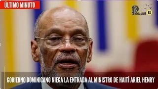 RD LE NIEGA LA ENTRADA AL PRIMER MINISTRO DE HAITÍ