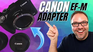 Canon EF-M Lens Adapter for Canon EF /  EF S Lenses Overview