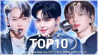 July TOP10.zip 📂 Show! Music Core TOP 10 Most Viewed Stages Compilation