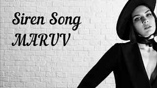 Siren Song - MARUV (Lyrics)