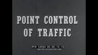 U.S. ARMY TRANSPORTATION CORPS.  POINT CONTROL OF TRAFFIC 53934