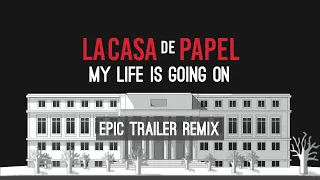 MONEY HEIST - My Life is Going On - Epic Orchestral Trailer Remix - Season 5 - La Casa de Papel