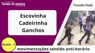 DEMO 1 - Samba de Gafieira : Possibilidades de Escovinhas com cadeirinha, ganchos e movimentações