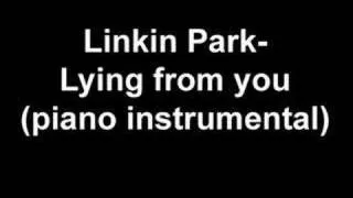 Linkin Park - Lying from you (piano instrumental)