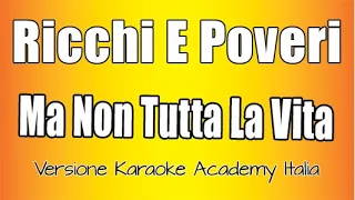 Ricchi e Poveri   Ma Non Tutta La Vita Versione Karaoke Academy Italia