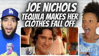 HILARIOUS!| FIRST TIME HEARING Joe Nichols - Tequila Makes Her Clothes Fall Off REACTION