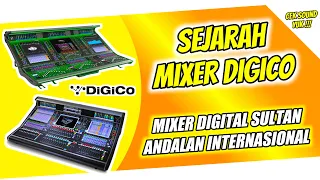 SEJARAH MIXER DIGICO - Mixer Audio Sultan Kelas Dunia