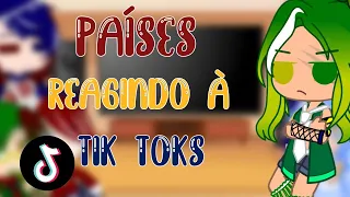 ✨[Países reagindo a Tik Toks]✨ ((React))