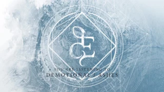 DEMOTIONAL - Ashes (Discovery)