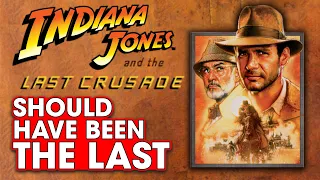 The Last Crusade Should Have Been The Last Indiana Jones Film - Talking About Tapes