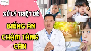 Trẻ biếng ăn, lười ăn, chậm tăng cân hết ngay nếu mẹ áp dụng cách này| Dược sĩ Trương Minh Đạt