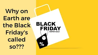 Why is it called Black Friday?  - The Dark History of Black Friday