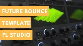How To Make Future Bounce [Free FLP Template]