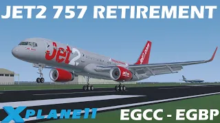 XP11 | JET2 757 Final Flight | Low Altitude Flyby & Short Runway Landing | EGCC - EGBP