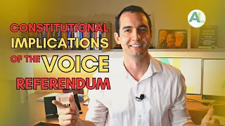 The Constitutional Implications of the Voice Referendum Proposal | AUSSIE LAW