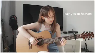 say yes to heaven - lana del rey - guitar cover