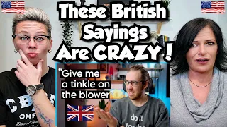 American Couple Reacts: 60 Sayings ONLY REAL British People Know! FIRST TIME REACTION! We Guess Too!