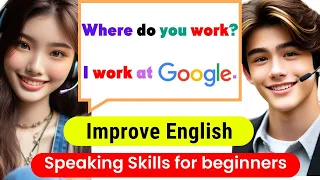 English Speaking Practice for Beginners | Speaking English So Easy by Practicing daily conversation