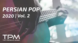 Persian Pop Music 2020 Vol.2 - میکس بهترین آهنگ های ایرانی