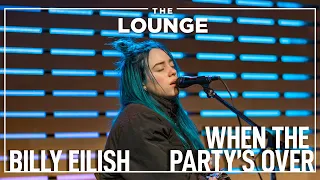 Billie Eilish - When The Party's Over [Live In The Lounge]