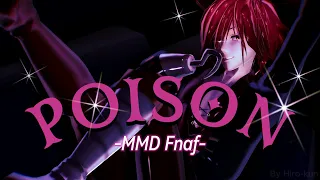 |MMD Fnaf| - Poison
