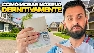 COMO MORAR NOS EUA DEFINITIVAMENTE SEM FICAR ILEGAL