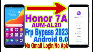 Honor 7A (AUM-AL20) Android 8.0 Frp Bypass | New Trick 2023 | No Pc/Bypass Google Lock 100% Working