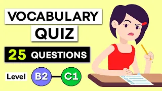 English Vocabulary Quiz | Upper Intermediate Level (B2 - C1)