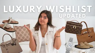 Luxury Wishlist 2023 - Updated  😱
