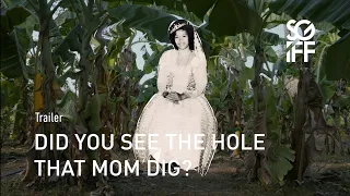 Did You See the Hole That Mom Dig Trailer | SGIFF 2023