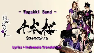 和楽器バンド (Wagakki Band) - 千本桜 (Senbonzakura) | Lyrics and Indonesian translation