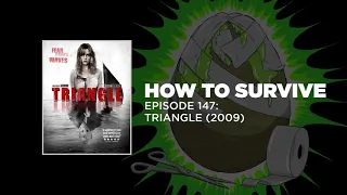 How to Survive: Triangle (2009)