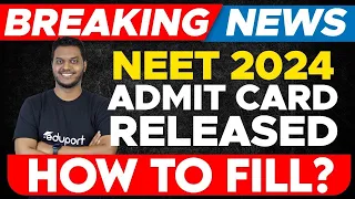 NEET Admit Card Released - How to fill admit card