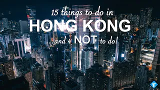 15 things to do (and 4 NOT to do) in Hong Kong - 2023 Travel Guide