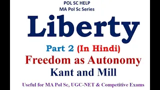 Freedom as Autonomy: Kant Vs Mill : MA Political Science