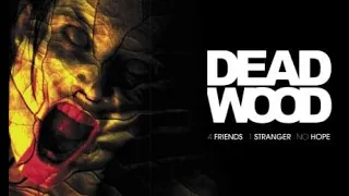 Dead Wood (2007) Full Movie HD