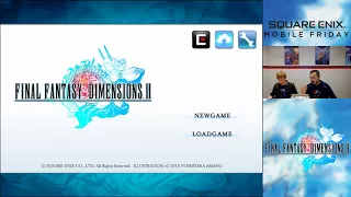 Square Enix Mobile Friday - FINAL FANTASY DIMENSIONS II