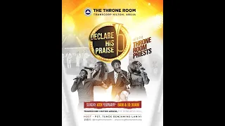 THRONE ROOM SUNDAY'S | DECLARE HIS PRAISE | FIRST SERVICE | 04-02-2024