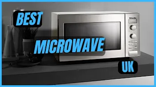 Best Microwave UK 2024 (Best Microwave to Buy UK)