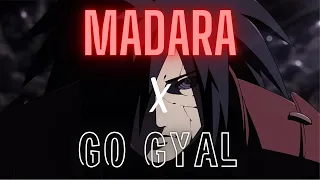 MADARA X GO GYAL | EDIT |