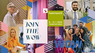 Heimtextil 2024: Join the WOW