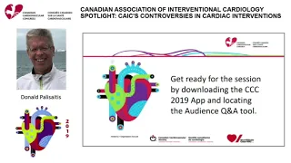 CCC 2019: CANADIAN ASSOCIATION OF INTERVENTIONAL CARDIOLOGY'S CONTROVERSIES IN CARDIAC INTERVENTIONS