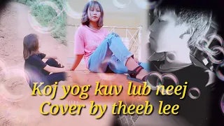 Koj yog kuv lub neej cover by Theeb lee.