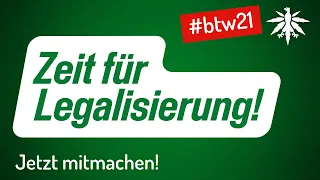 Zeit für Legalisierung! Jetzt mitmachen!