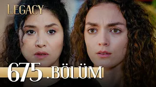 Emanet 675. Bölüm | Legacy Episode 675