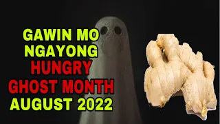 GAWIN MO NGAYONG GHOST MONTH UPANG MAITABOY ANG KAMALASAN | GIO AND GWEN LUCK AND MONEY CHANNEL