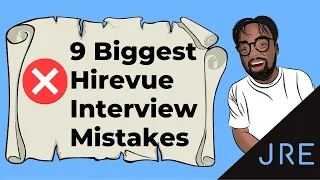 9 Biggest Hirevue Interview Mistakes