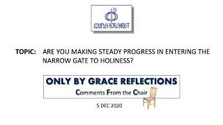 ONLY BY GRACE REFLECTIONS - Comments From the Chair 5 December 2020